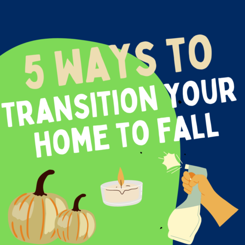 5 Ways to Transition your Home to Fall